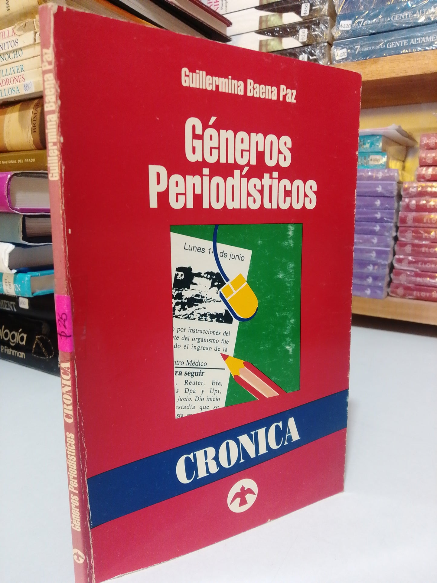 GENEROS PERIODISTICOS POR GUILLERMINA BAENA PAZ USADO HISTORIA JUAREZ