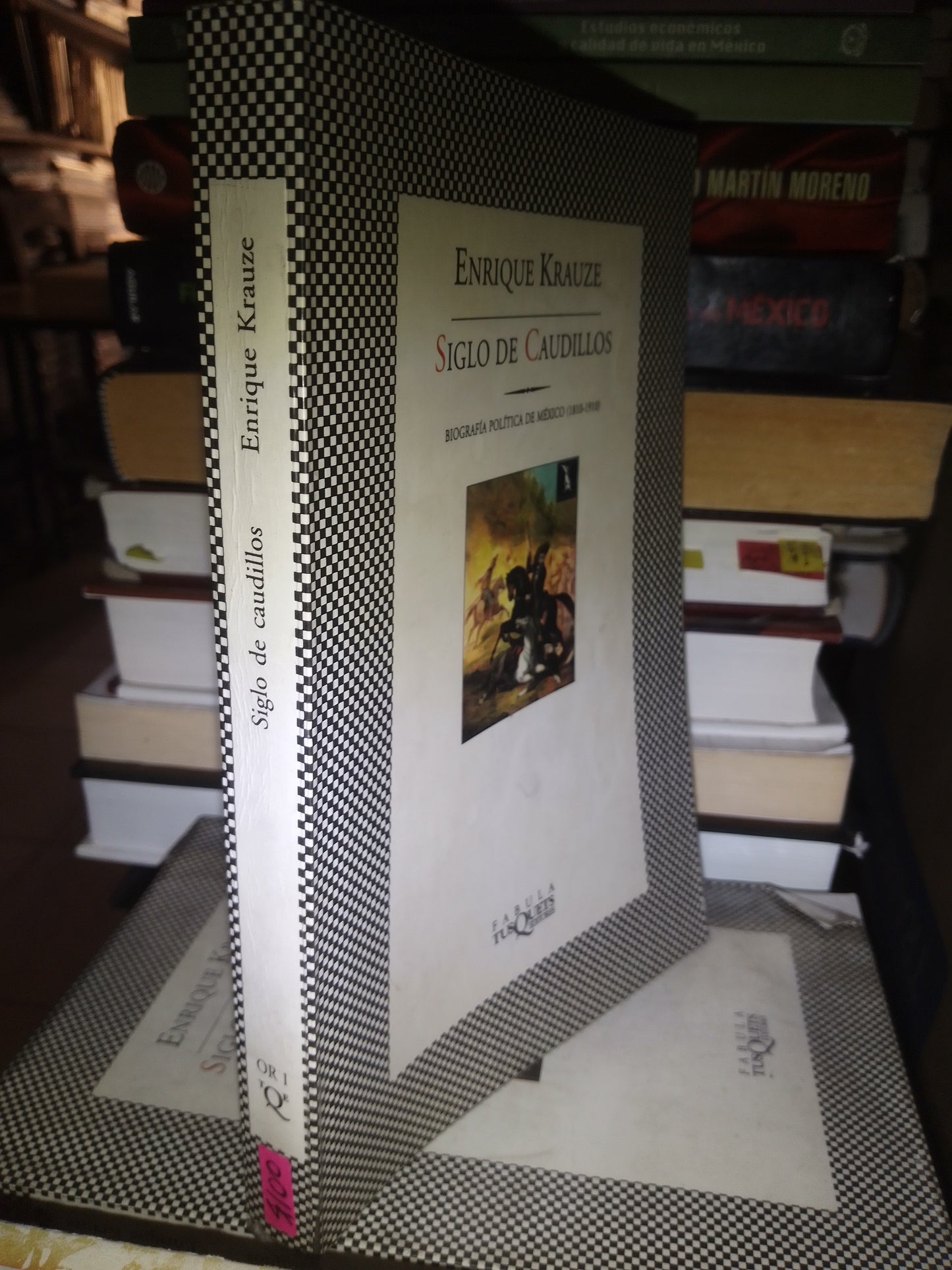 SIGLO DE CAUDILLOS POR ENRIQUE KRAUZE USADO HISTORIA LITERARIO 207