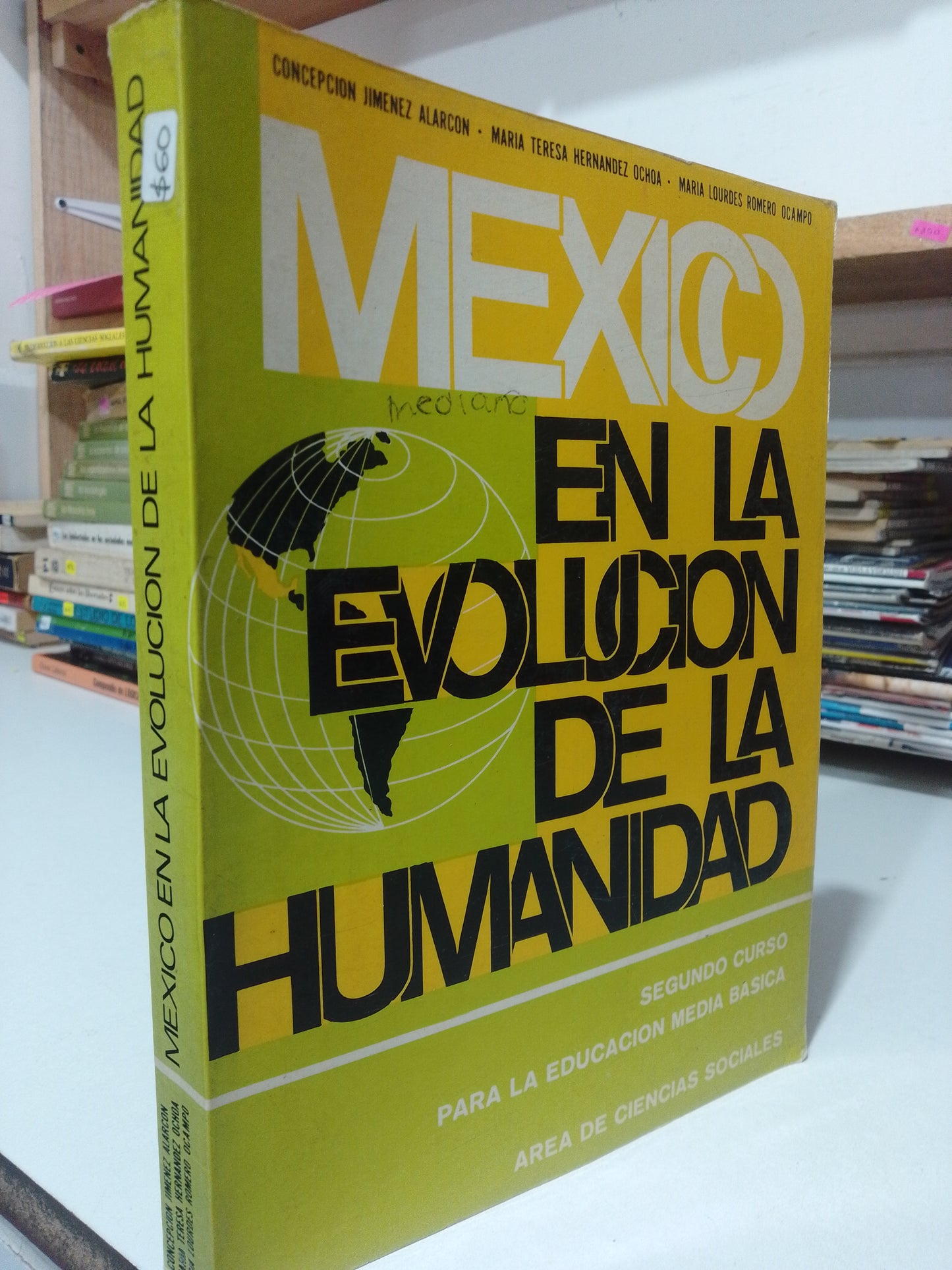 MEXICO EN LA EVOLUCION DE LA HUMANIDAD USADO FILOSOFIA JUAREZ
