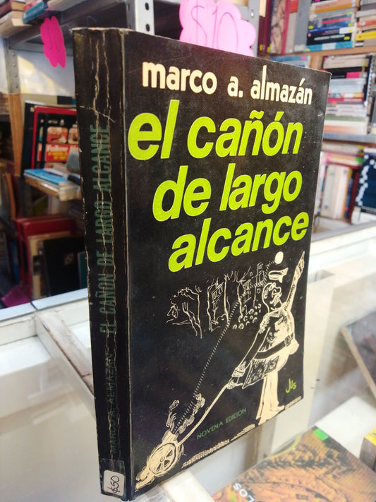 EL CAÑON DE LARGO ALCANCE POR MARCO A. ALMAZAN USADO NOVELAS JUAREZ