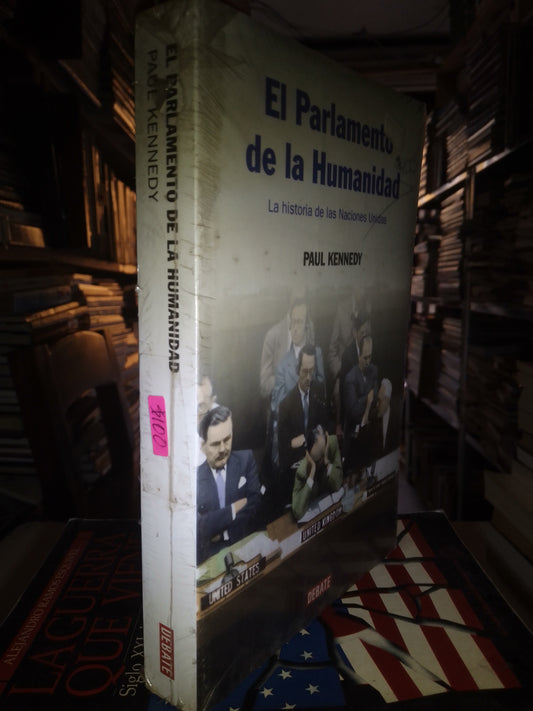 EL PARLAMENTO DE LA HUMANIDAD POR PAUL KENNEDY USADO POLÍTICA LITERARIO 207