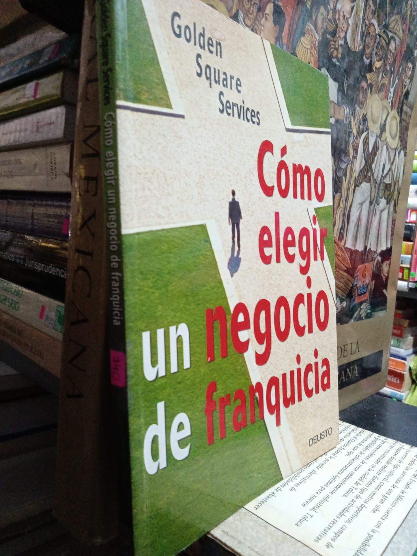 COMO ELEGIR UN NEGOCIO DE FRANQUISIA POR GOLDEN SQUARE SERVICES USADO ADMINISTRACIÓN JUÁREZ