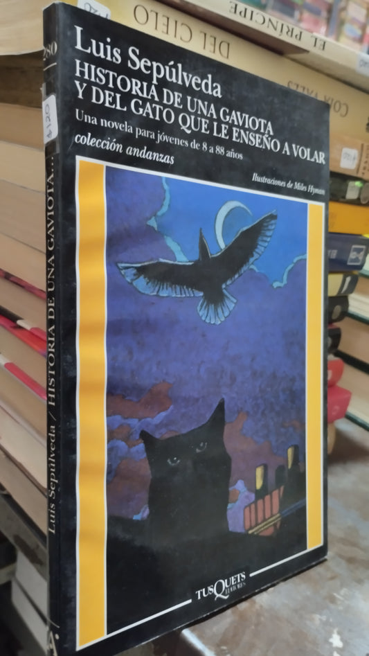 HISTORIA DE UNA GAVIOTA Y DEL GATO QUE LE ENSEÑO A VOLAR POR LUIS SEPULVEDA LIBRO USADO NOVELAS ALDAMA