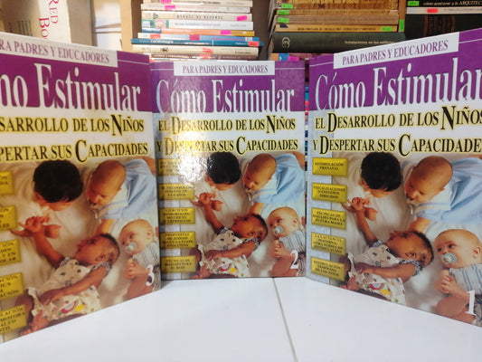 COMO ESTIMULAR EL DESARROLLO DE LOS NIÑOS Y DESPERTAR SUS CAPACIDAD 3 TOMOS USADO PSICOLOGIA JUAREZ
