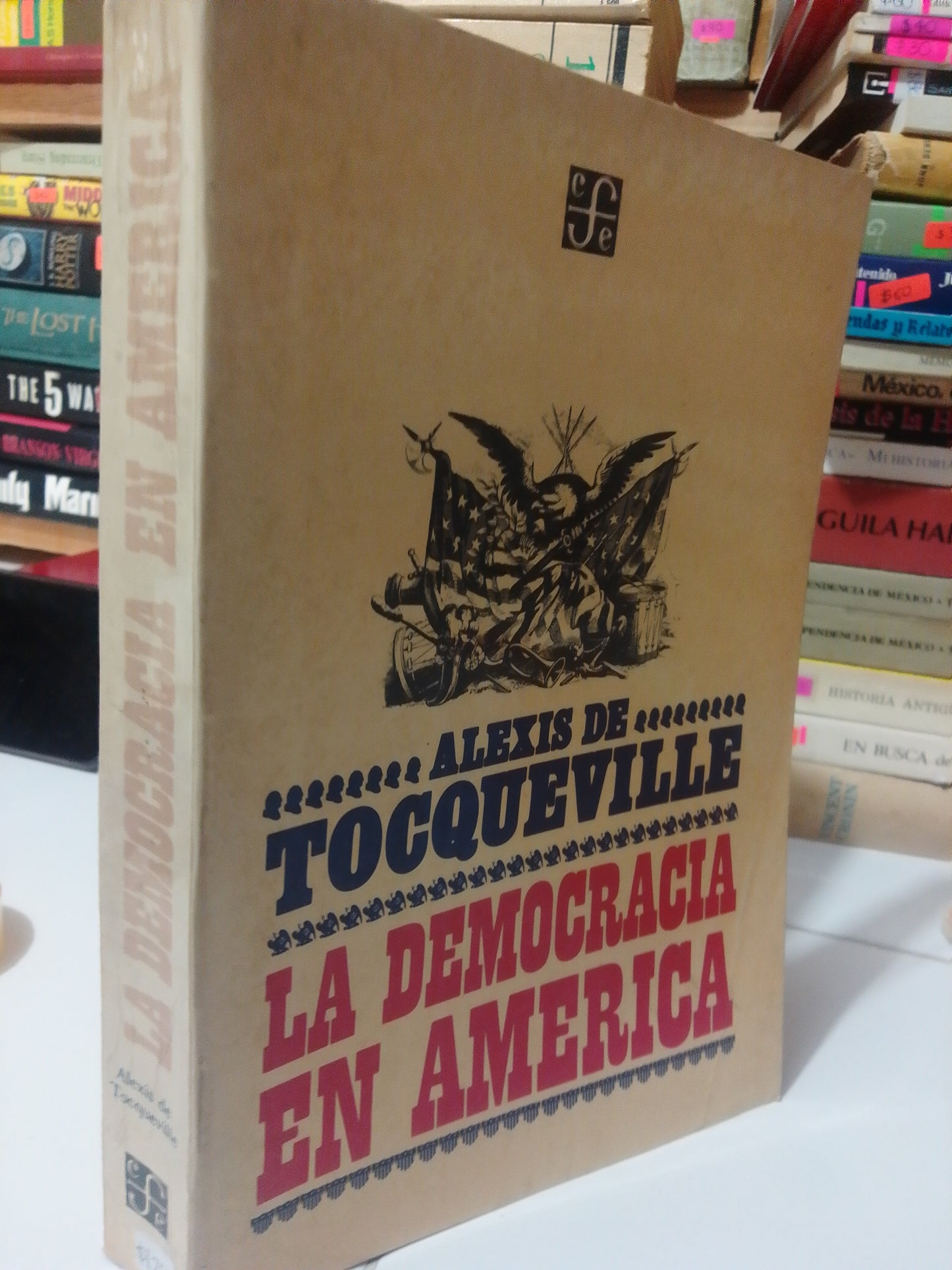 LA DEMOCRACIA EN AMERICA POR ALEXIS DE TOCQUEVILLE USADO HISTORIA JUAREZ
