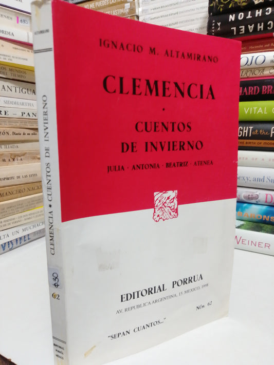 CLEMENCIA, CUENTOS DE INVIERNO POR IGNACIO M. ALTAMIRANO USADO NOVELA JUÁREZ