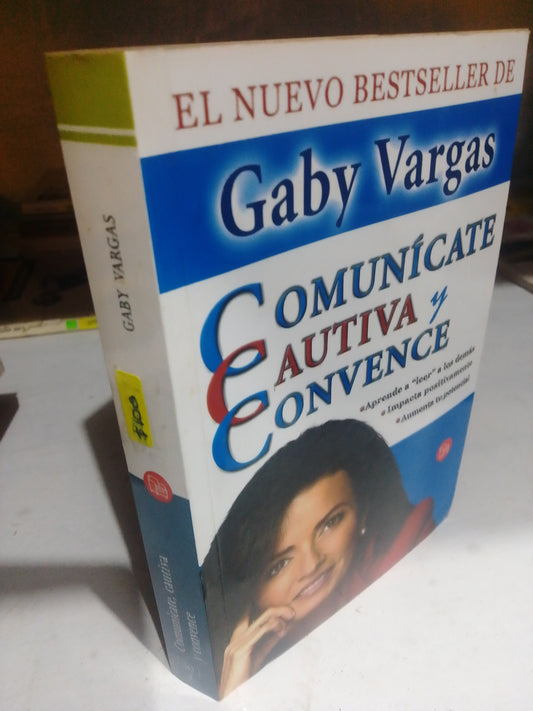 COMUNICATE CAUTIVA Y CONVENCE POR GABY VARGAS USADO SUP.PERSONAL JUAREZ