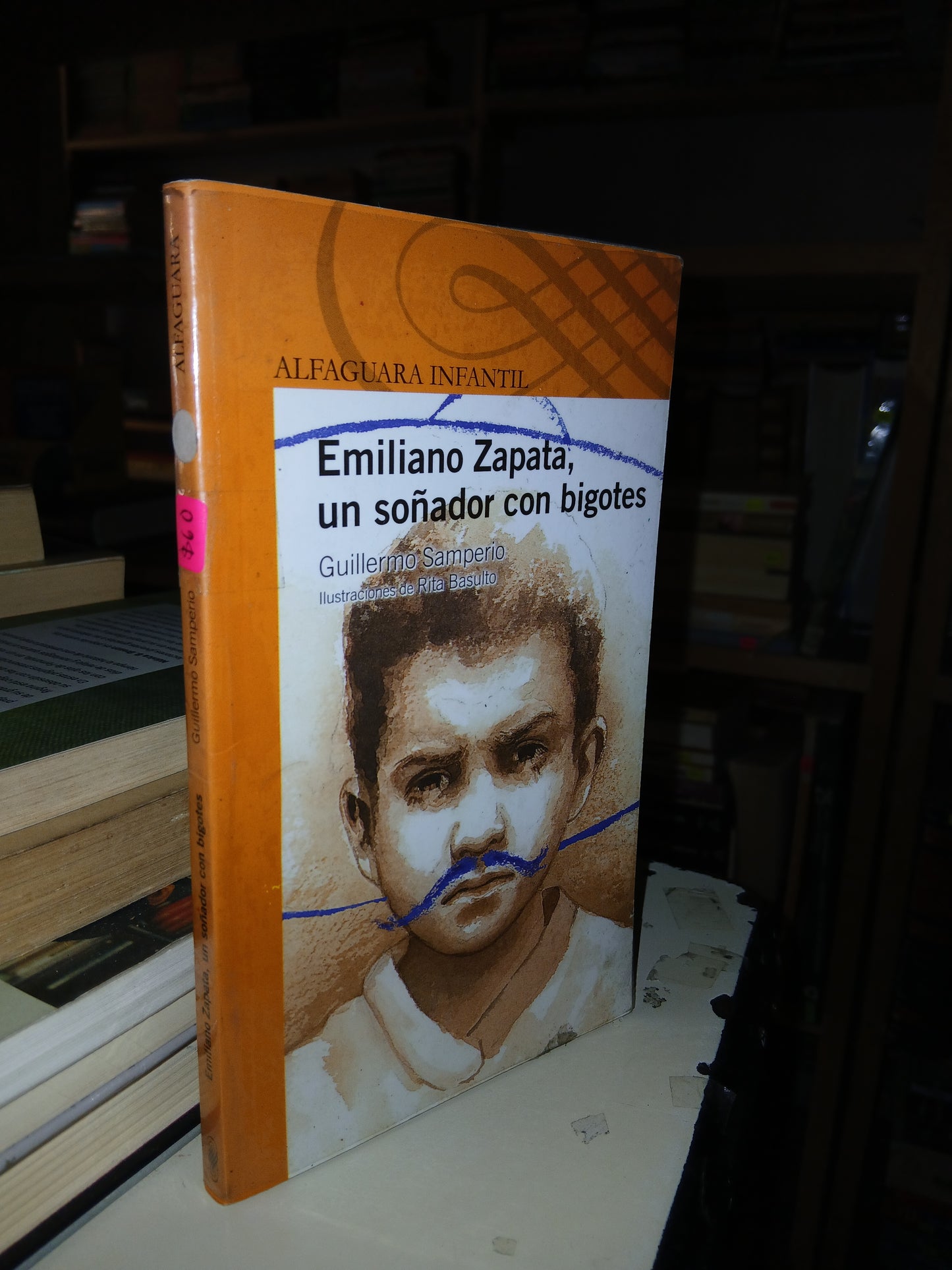 EMILIANO ZAPATA, UN SOÑADOR CON BIGOTES POR GUILLERMO SAMPERIO USADO NOVELA LITERARIO 207