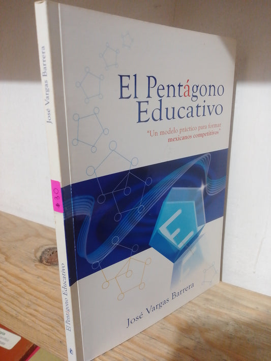 EL PENTAGONO EDUCATIVO POR JOSE VARGAS BARRERA USADO EDUCACION JUAREZ