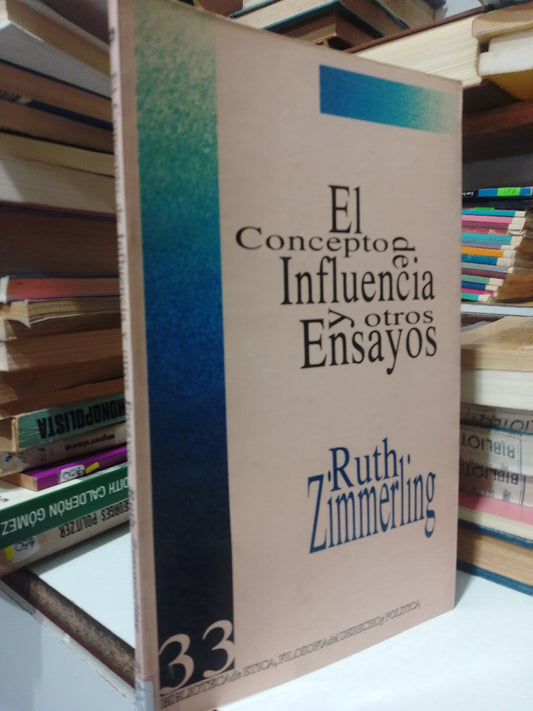 EL CONCEPTO DE INFLUENCIA Y OTROS ENSAYOS POR RUTH ZIMMERLING USADO FILOSOFIA JUAREZ