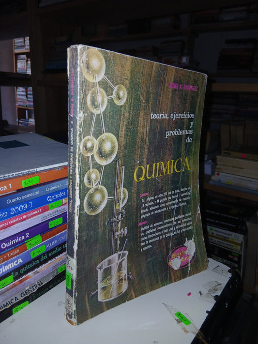 TEORÍA, EJERCICIOS Y PROBLEMAS DE QUÍMICA POR XORGE A. DOMÍNGUEZ USADO QUÍMICA LITERARIO 207