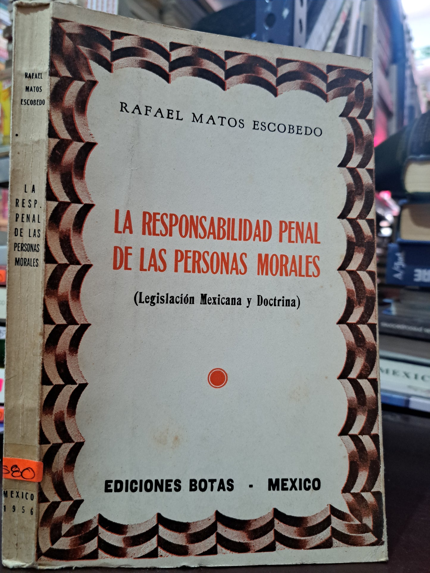 LA RESPONSABILIDAD PENAL DE LAS PERSONAS MORALES RAFAEL MATEO ESCOBEDO USADO DERECHO LITERARIO 305