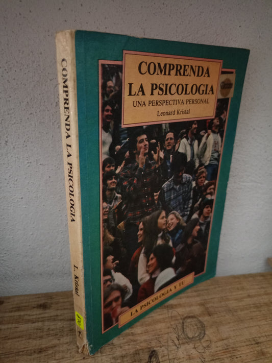 COMPRENDA LA PSICOLOGÍA UNA PERSPECTIVA PERSONAL POR LEONARD KRISTAL USADO PSICOLOGÍA LITERARIO 305