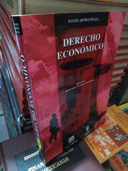 DERECHO ECONÓMICO POR RAFAEL MUÑOZ FRAGA USADO DERECHO JUÁREZ