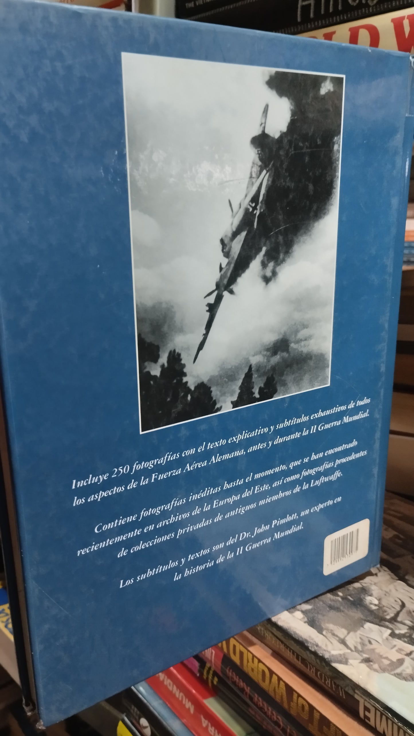 LUFTWAFFE LA HISTORIA ILUSTRADA DE LA FUERZA AEREA ALEMANA EN LA II GUERRA MUNDIAL POR JOHN PIMLOTT LIBRO USADO HISTORIA ALDAMA