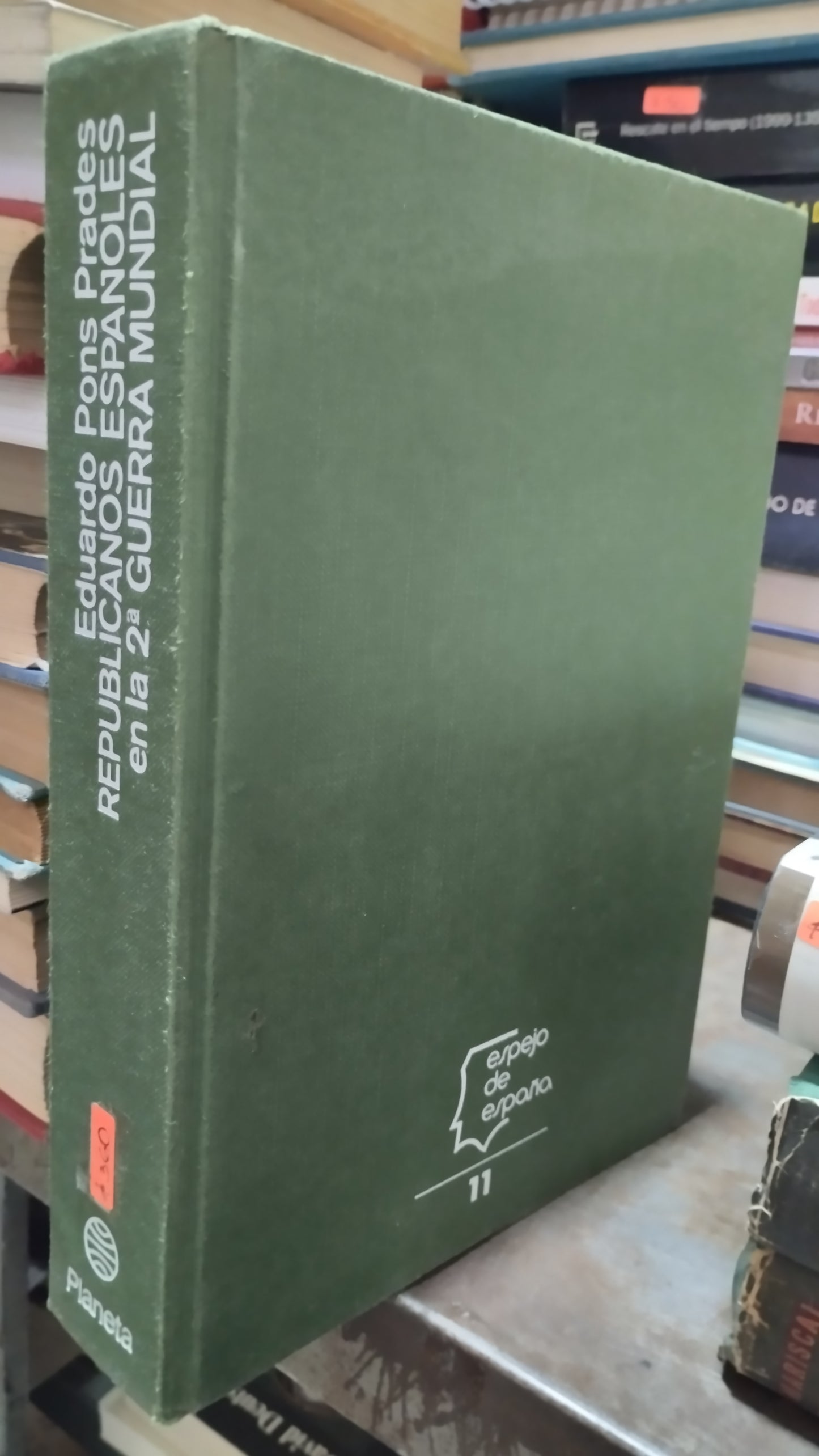REPUBLICANOS ESPAÑOLES EN LA SEGUNDA GUERRA MUNDIAL POR EDUARDO PONS PRADES LIBRO USADO HISTORIA ALDAMA