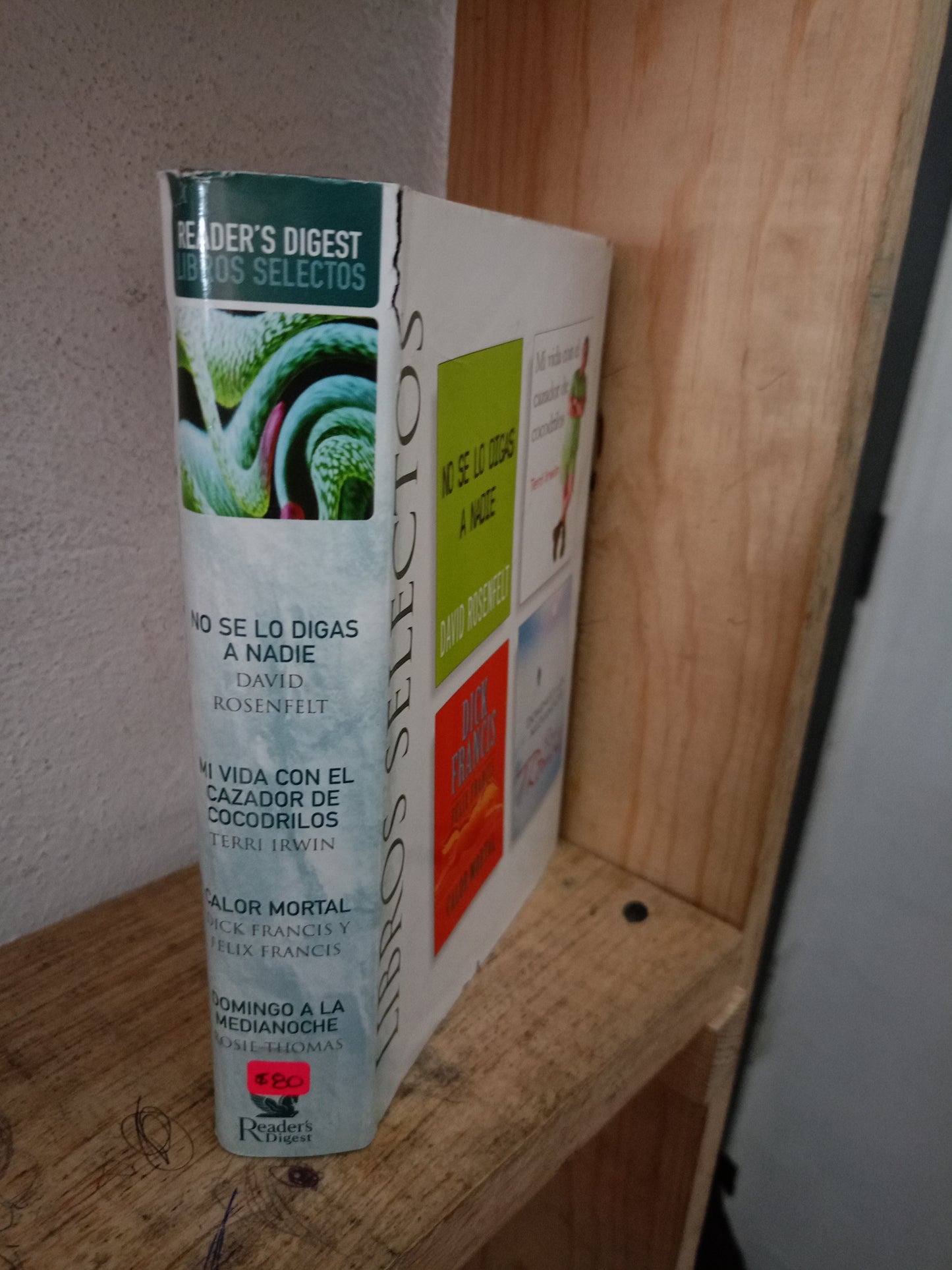 NO SE LO DIGAS A NADIE DAVID ROSENFELT MI VIDA CON EL CAZADOR DE COCODRILOS TERRI IRWIN CALOR MORTAL DICK FRANCIS Y FELIX FRANCIS DOMINGO A LA MEDIANOCHE ROSIE THOMAS USADO NOVELA LITERARIO 305