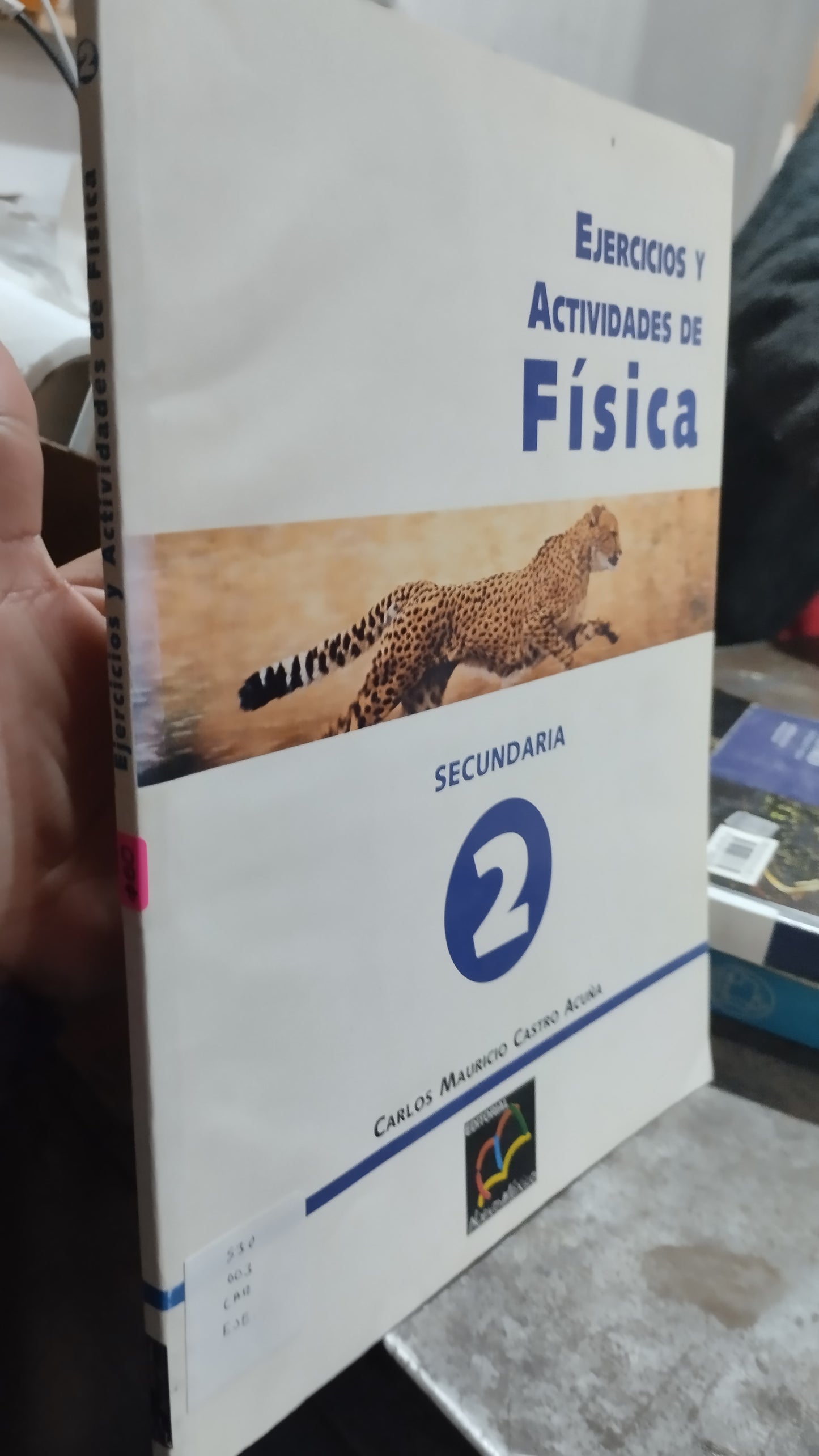 EJERCICIOS Y ACTIVIDADES DE FISICA 2 POR CARLOS MAURICIO CASTRO ACUÑA LIBRO USADO FISICA ALDAMA