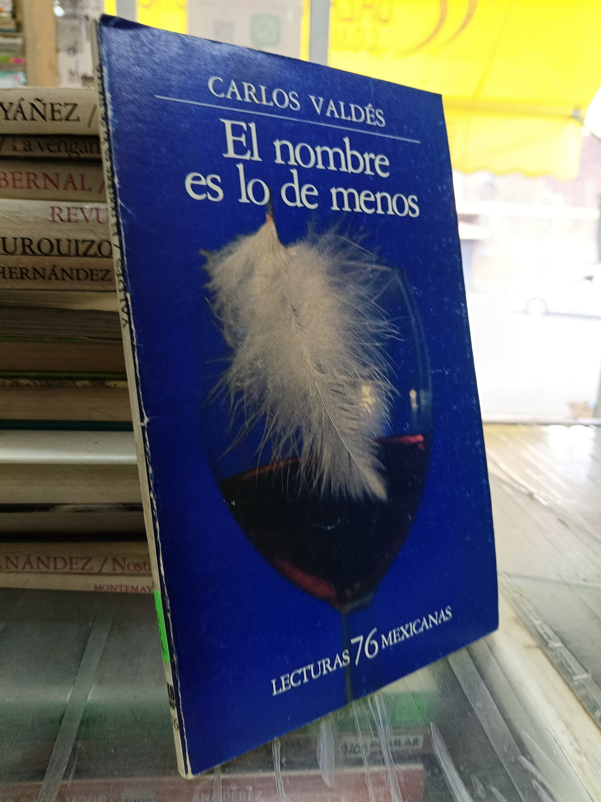 EL NOMBRE ES LO DE MENOS POR CARLOS VALDES USADO NOVELA JUAREZ 515