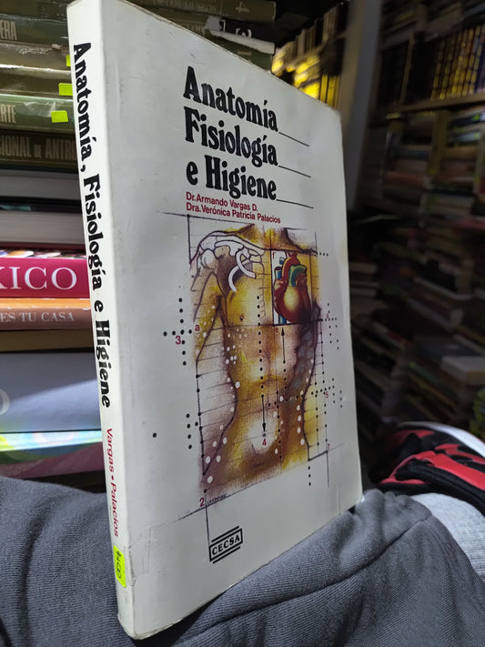 ANATOMIA FISIOLOGIA E HIGIENE POR ARMANDO VARGAS D. USADO SALUD JUAREZ 507
