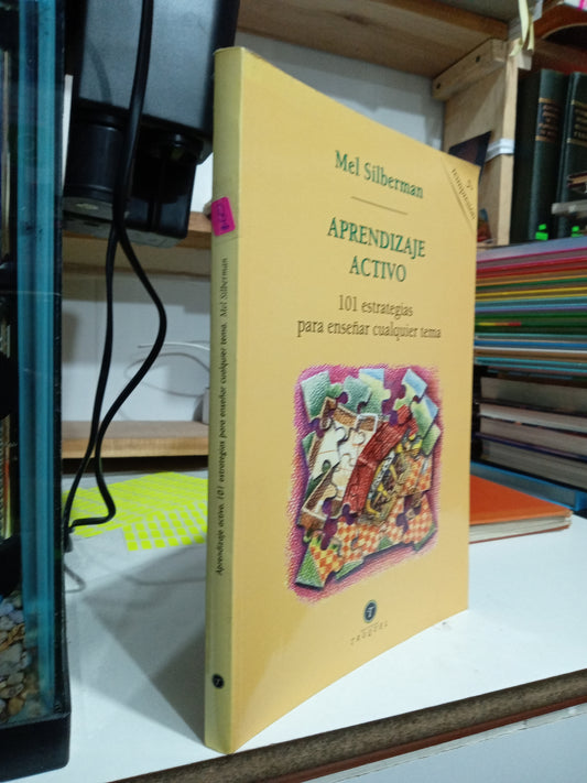 APRENDIZAJE ACTIVO 101 ESTRATEGIAS PARA ENSEÑAR CUALQUIER TEMA POR MEL SILBERMAN USADO EDUCACION JUAREZ