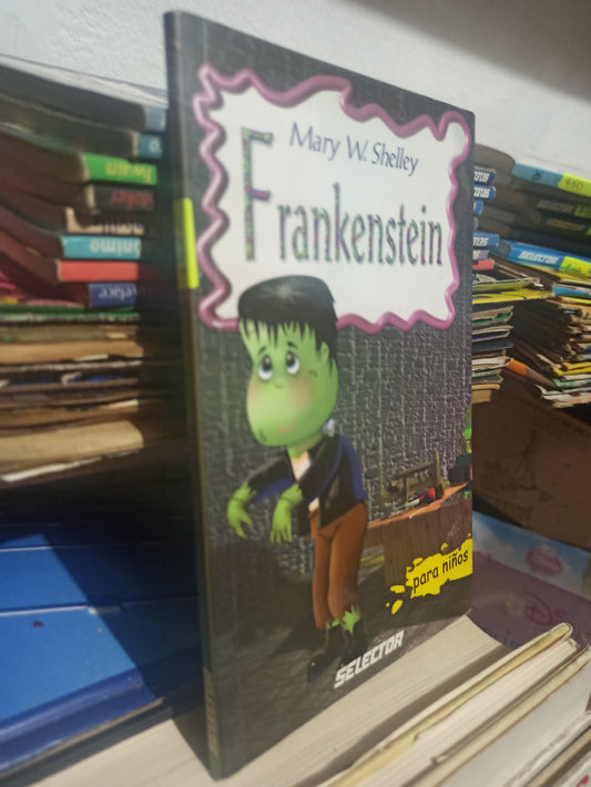 FRANKENSTEIN POR MARY W. SHELLEY USADO INFANTILES JUÁREZ