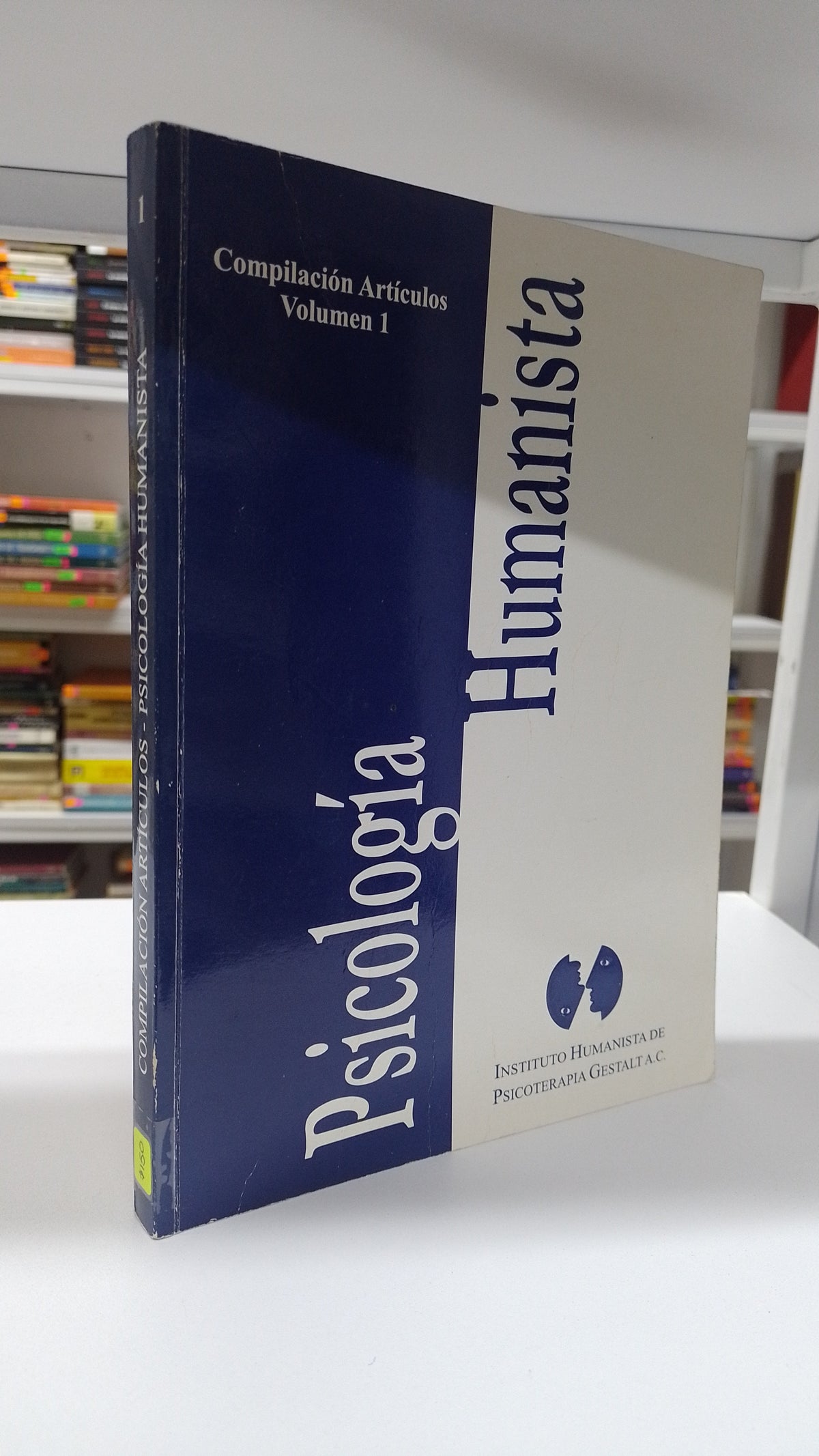 PSICOLOGIA HUMANISTA COMPILACION ARTICULOS POR MYRIAM MUÑOZ POLIT USADO PSICOLOGIA JUAREZ 515