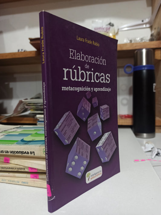 ELABORACION DE RUBRICAS POR LAURA FRADE RUBIO USADO EDUCACIÓN JUÁREZ