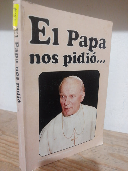 EL PAPA NOS PIDIO POR FELIPE ARIZMENDI USADO RELIGION JUAREZ