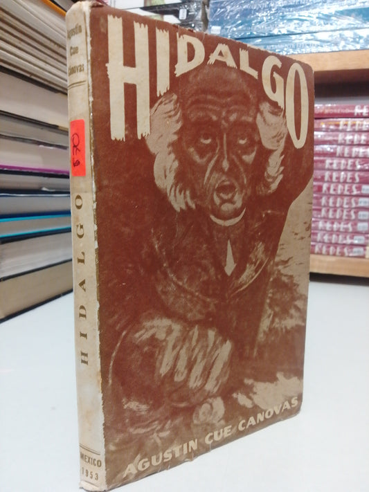 HIDALGO POR AGUSTIN CANOVAS USADO HISTORIA JUÁREZ