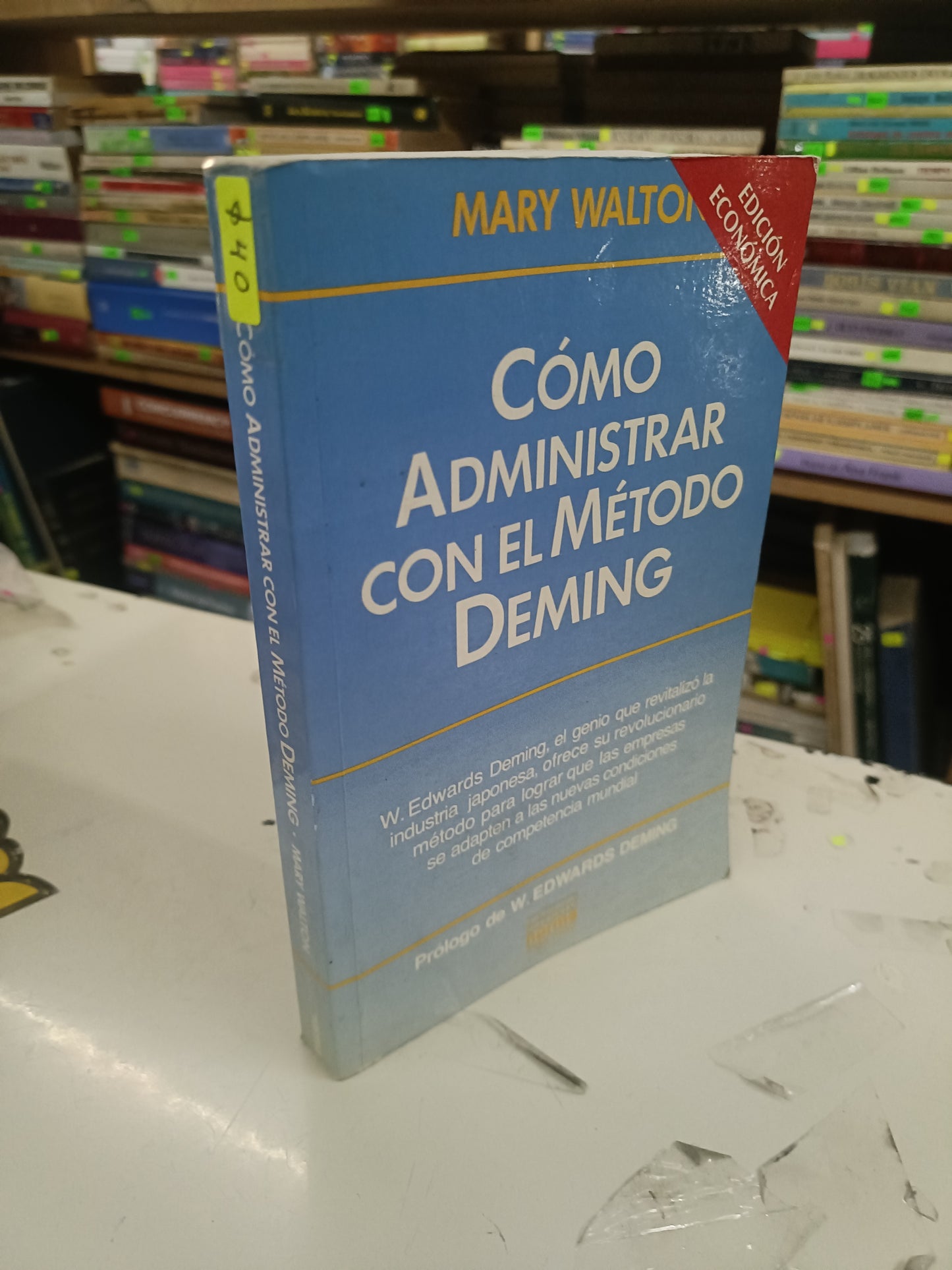 CÓMO ADMINISTRAR CON EL MÉTODO DEMING POR MARY WALTON USADO ADMINISTRACIÓN LITERARIO 207