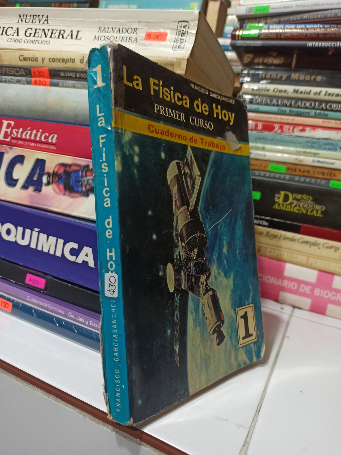 LA FISICA DE HOY PRIMER CURSO POR FRANCISCO GARCIA SÁNCHEZ USADO FÍSICA JUÁREZ
