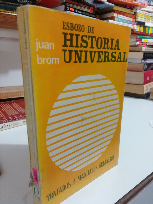 ESBOZO DE HISTORIA UNIVERSAL POR JUAN BROM USADO HISTORIA JUAREZ