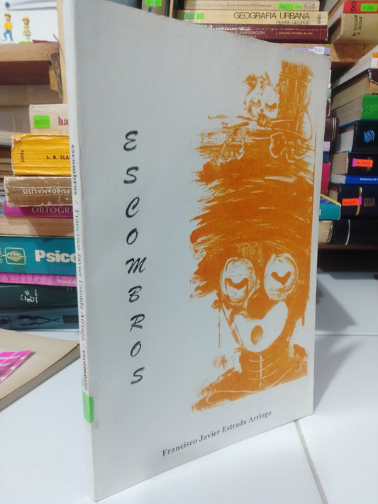 ESCOMBROS POR FRANCISCO JAVIER ESTRADA USADO POESIA JUAREZ