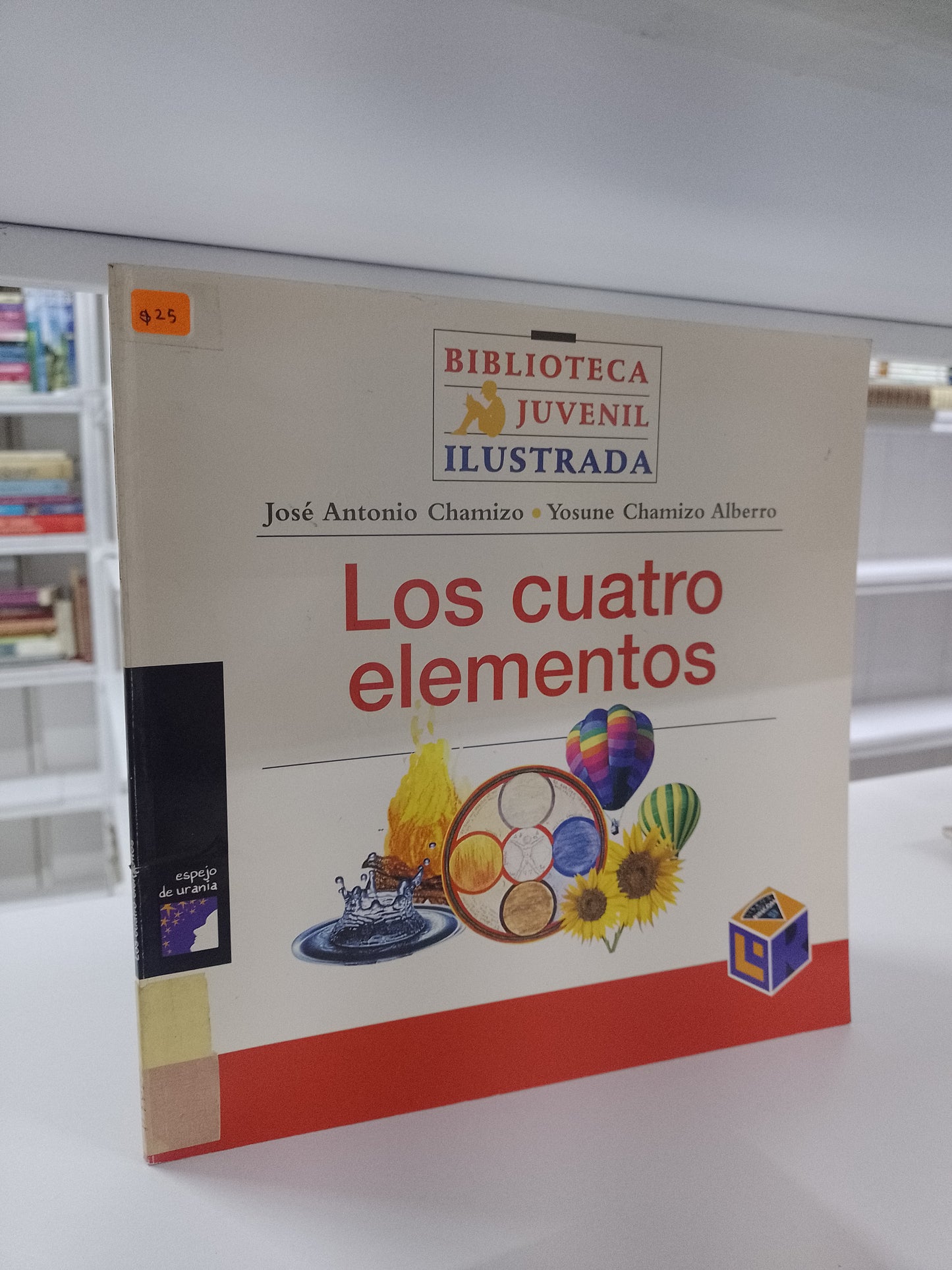 LOS CUATRO ELEMENTOS POR JOSE ANTONIO CHAMIZO YOSUNE CHAMIZO ALBERRO USADO CIENCIA JUAREZ 515
