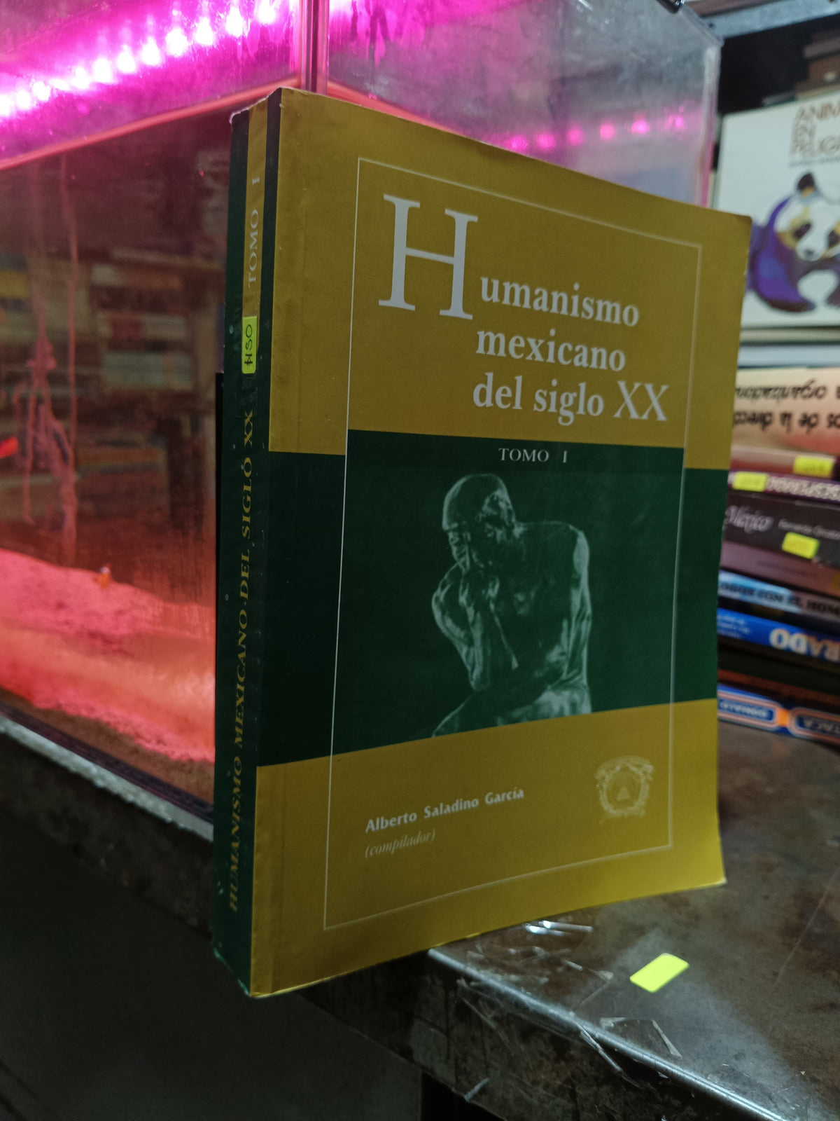 HUMANISMO MEXICANO DEL SIGLO XX TOMO I POR ALBERTO SALADINO GARCIA USADO SOCIOLOGIA ALDAMA