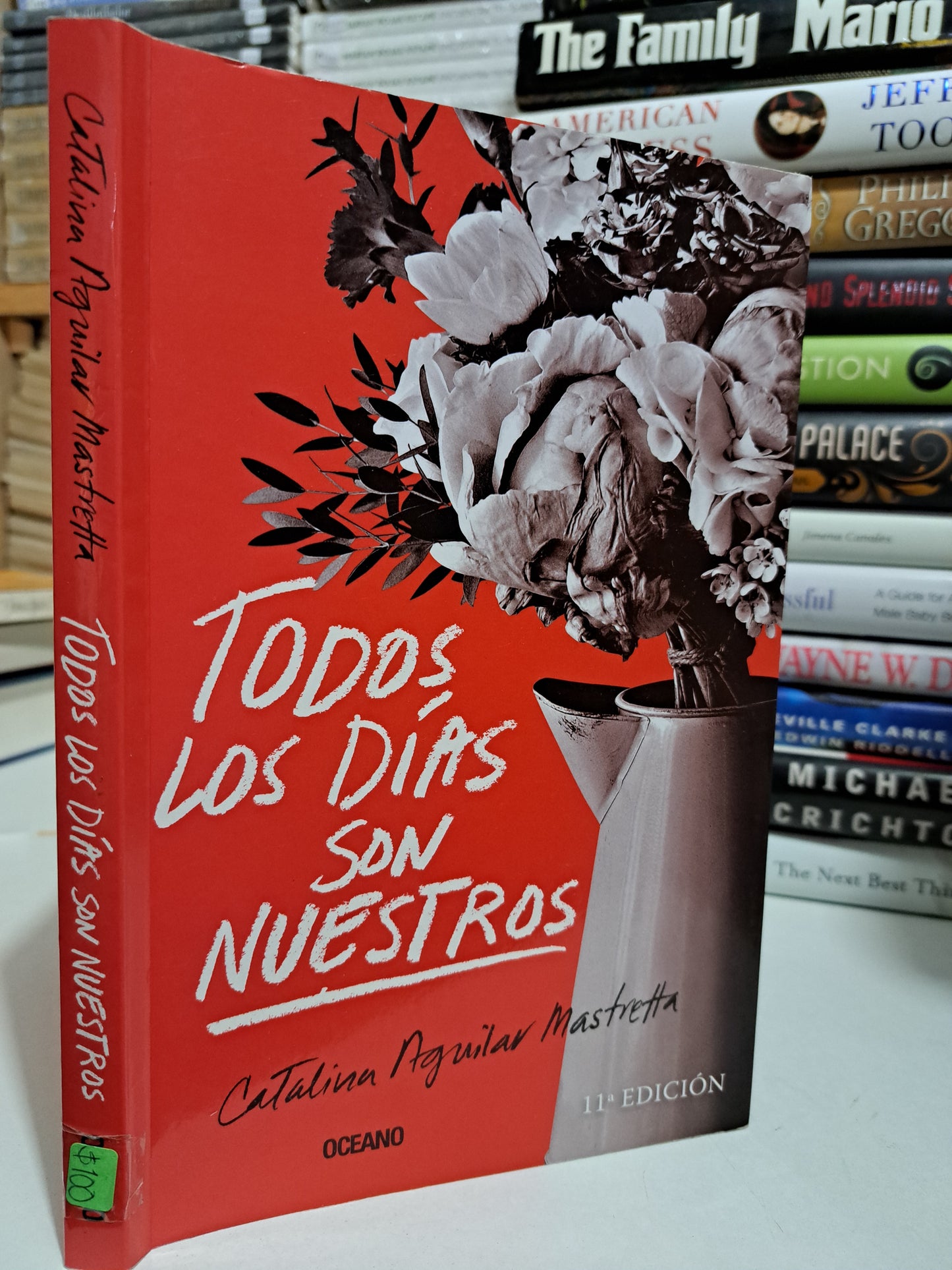 TODOS LOS DÍAS SON NUESTROS CATALINA AGUILAR MASTRETTA USADO NOVELA JUÁREZ