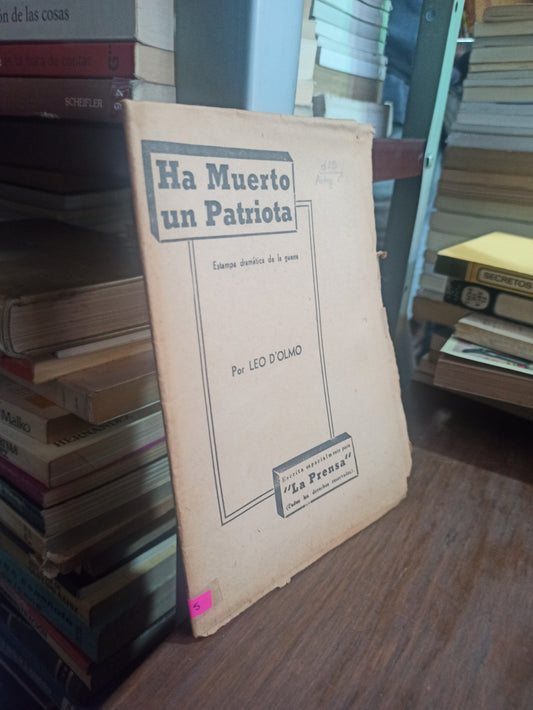 HA MUERTO UN PATRIOTA POR LEO D'OLMO USADO ANTIGUOS ALDAMA