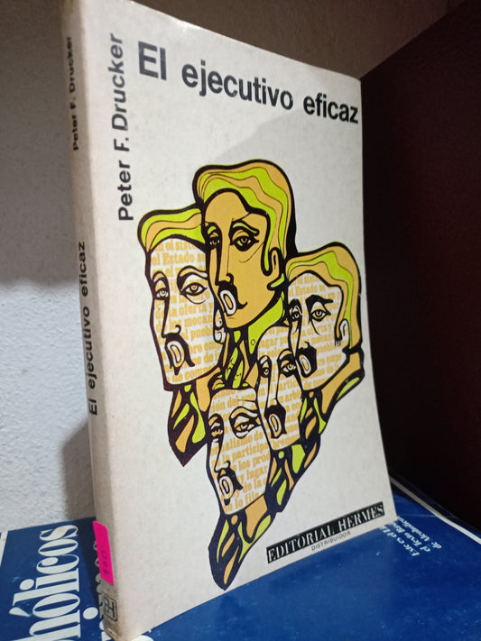 EL EJECUTIVO EFICAZ POR PETER F. DRUCKER USADO ADMN LITERARIO 305