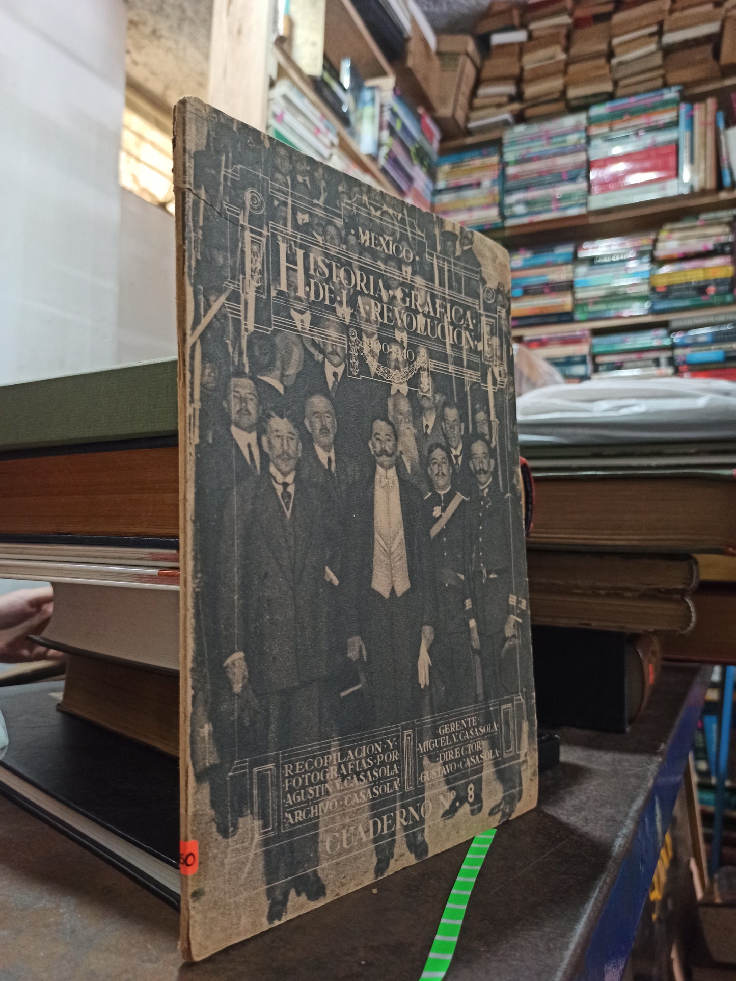 HISTORIA GRAFICA DE LA REVOLUCION POR MIGUEL V. CASASOLA USADO ANTIGUOS ALDAMA