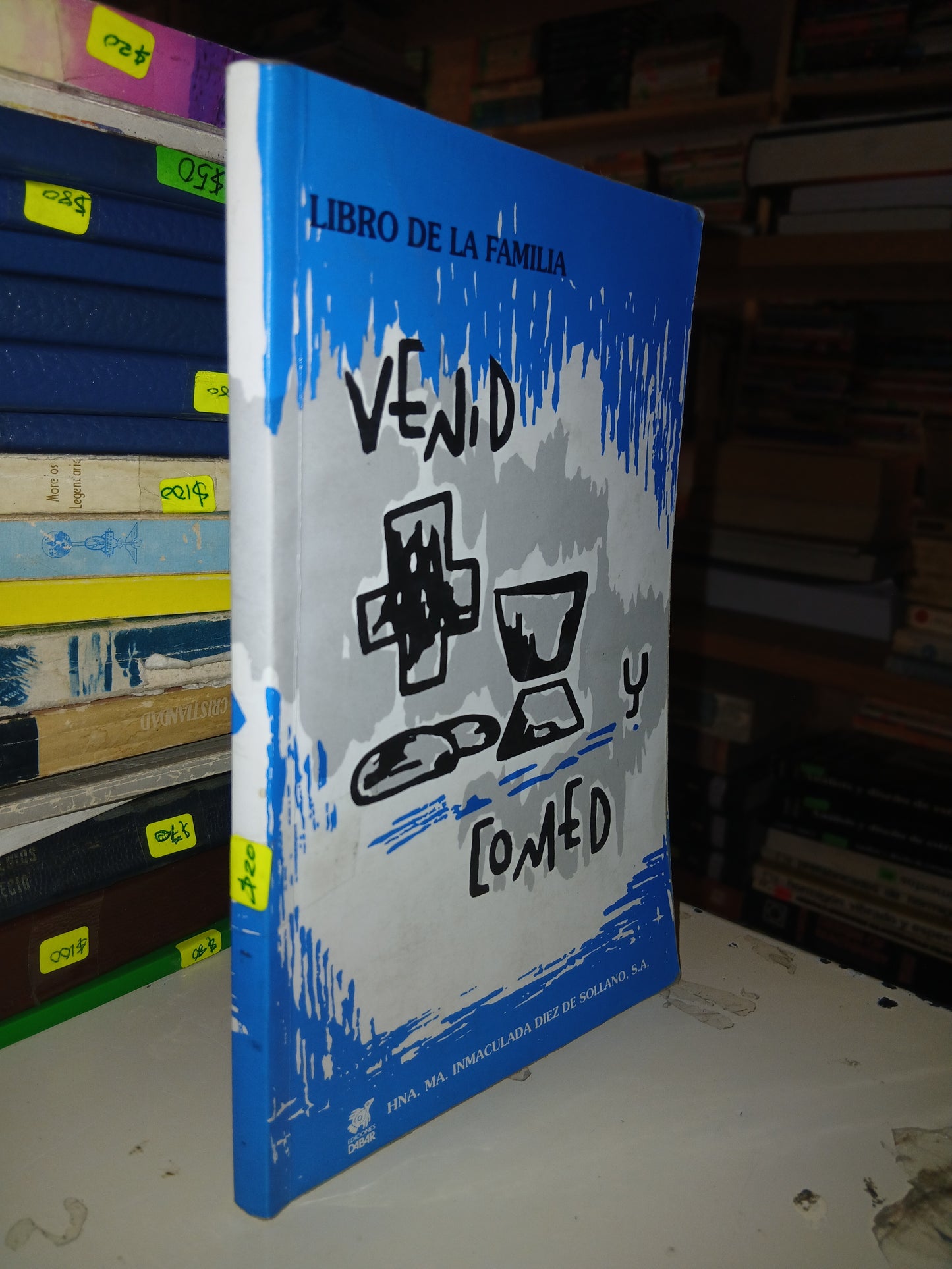 VENID Y COMED POR HMA. MA. INMACULADA DIEZ DE SOLLANO USADO RELIGIÓN LITERARIO 207