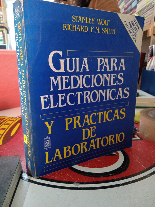 GUIA PARA MEDICIONES ELECTRONICAS Y PRACTICAS DE LABORATORIO POR STANLEY WOLF RICHARD F M SMITH USADO OFICIOS LITERARIO 207