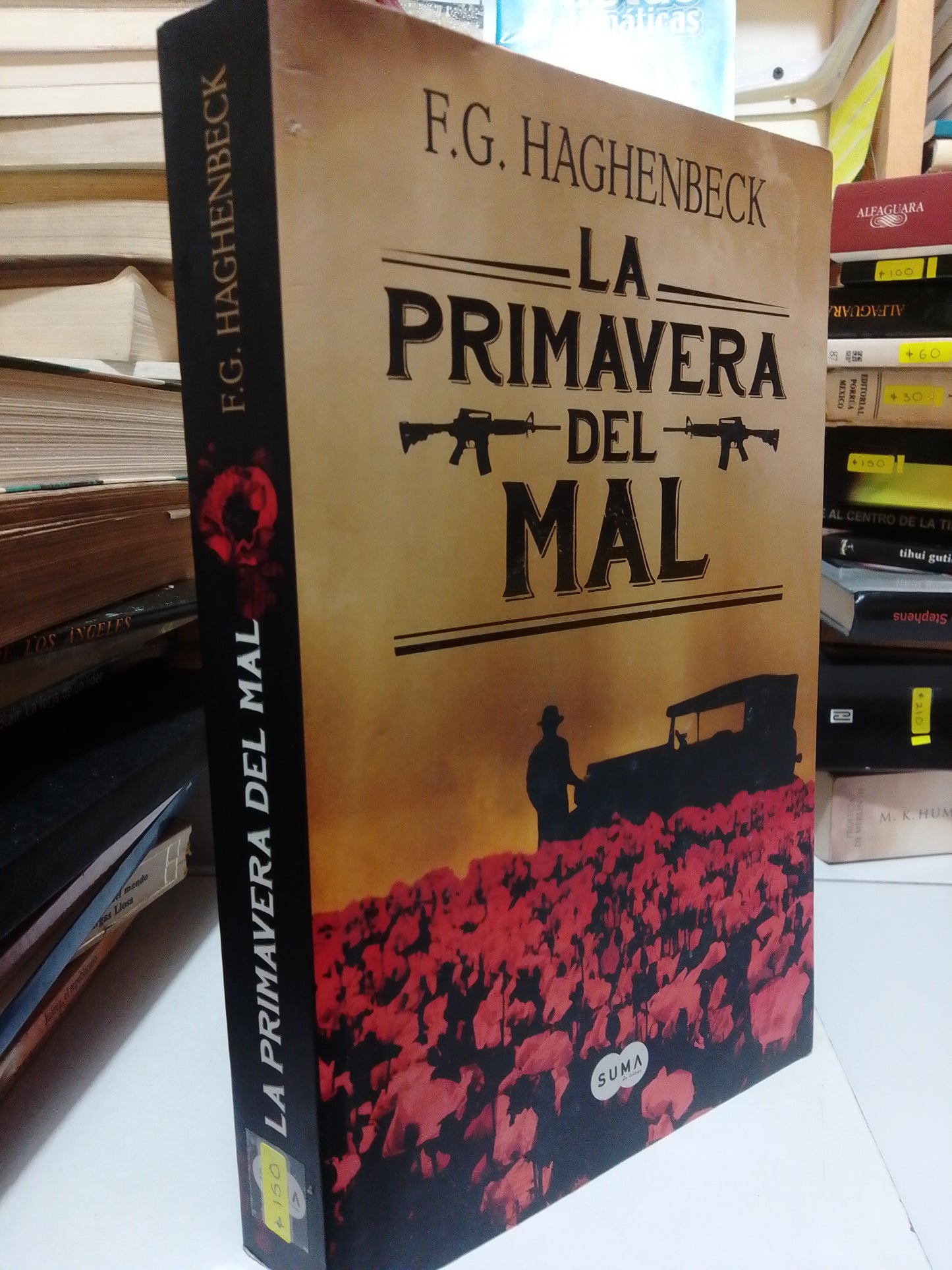 LA PRIMAVERA DEL MAL POR F.G.HAGHENBECK USADO NOVELA JUÁREZ
