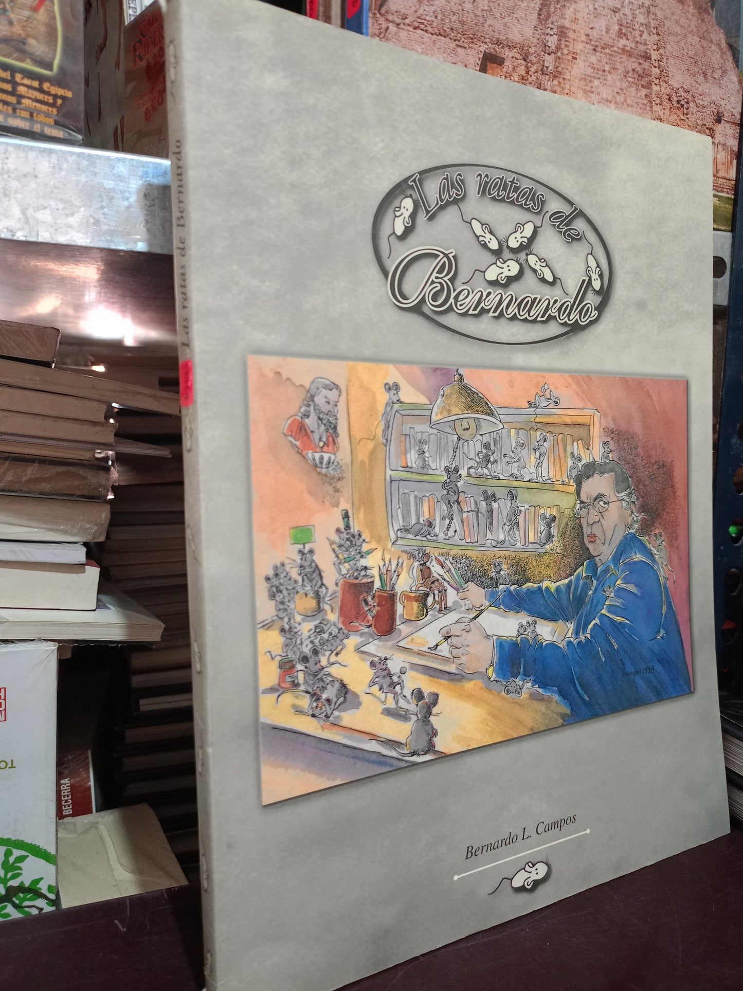 LAS RATAS DE BERNARDO BERNARDO L. CAMPOS USADO ARTE LITERARIO 305
