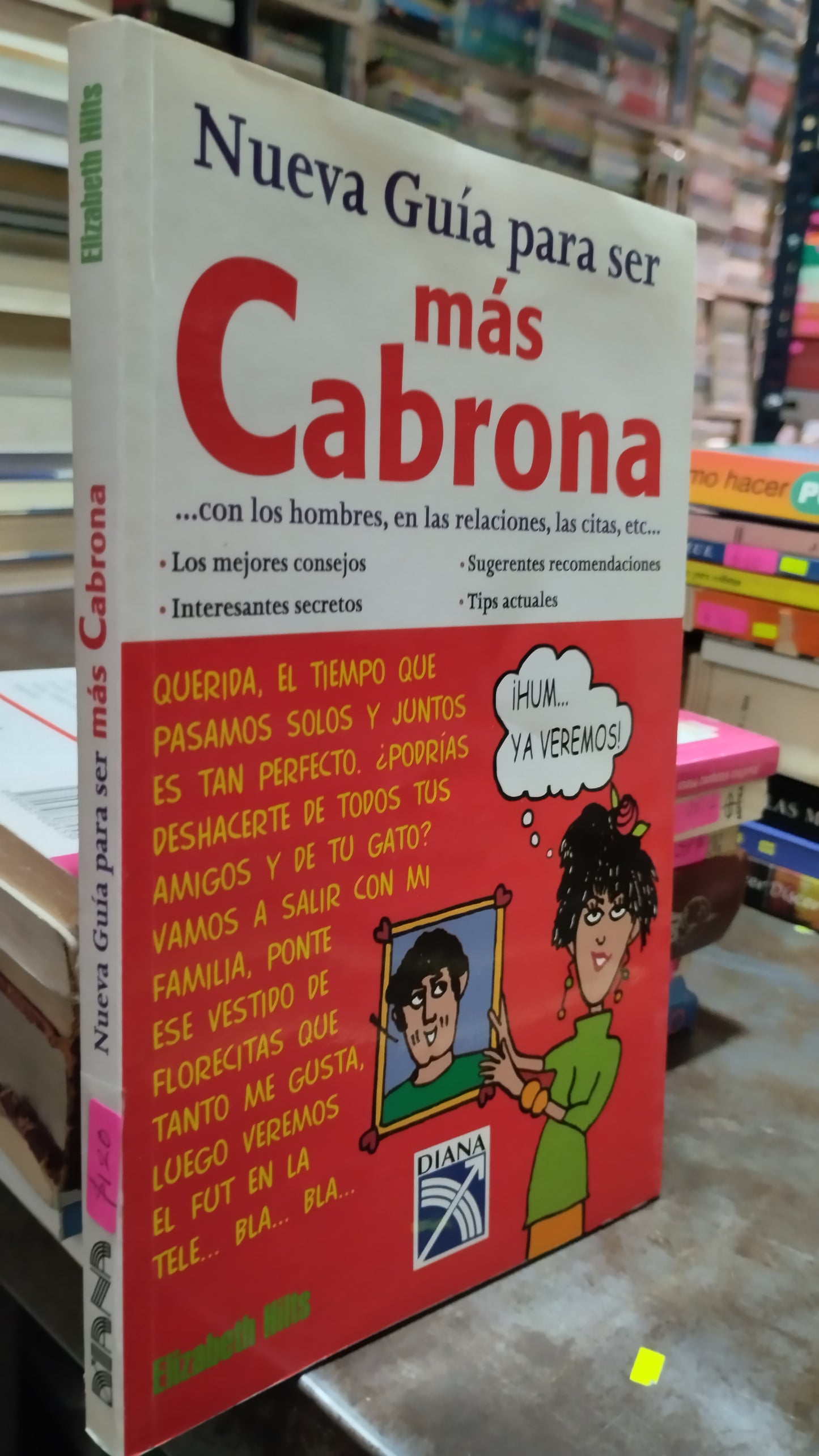 NUEVA GUIA PARA SER MAS CABRONA POR ELIZABETH HILTS LIBRO USADO SUPERACION PERSONAL ALDAMA