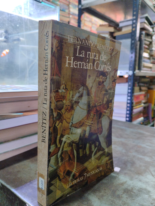 LA RUTA DE HERNAN CORTES POR FERNANDO MARTINEZ USADO ANTIGUO ALDAMA