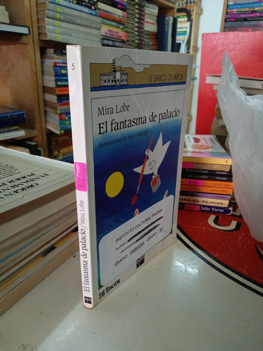 EL FANTASMA DE PALACIO POR MIRA LOBE USADO INFANTIL LITERARIO 207