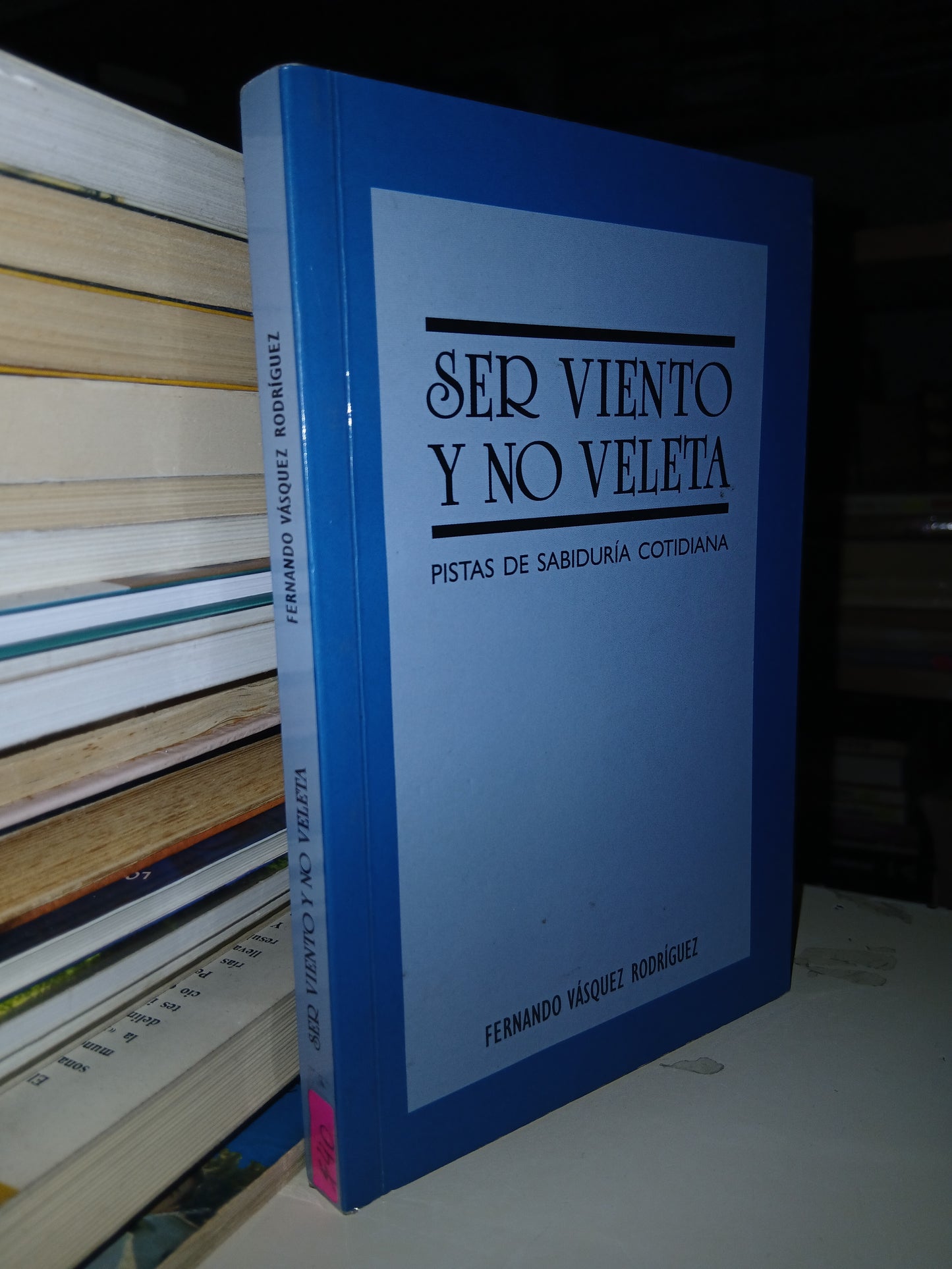 SER VIENTO Y NO VELETA POR FERNANDO VÁSQUEZ RODRÍGUEZ USADO SUPERACIÓN PERSONAL LITERARIO 207