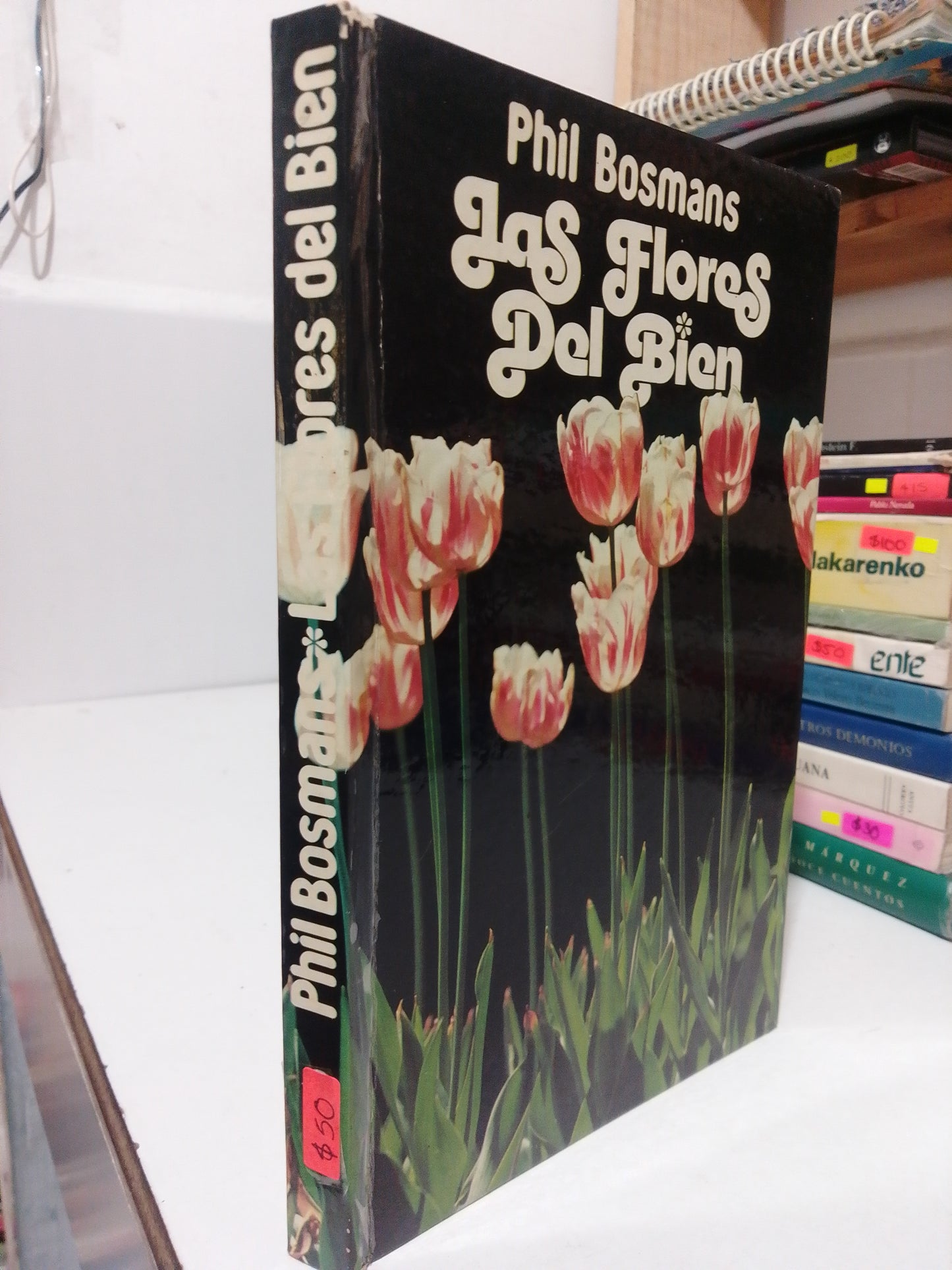LAS FLORES DEL BIEN POR PHIL BOSMANDS USADO POESIA JUAREZ