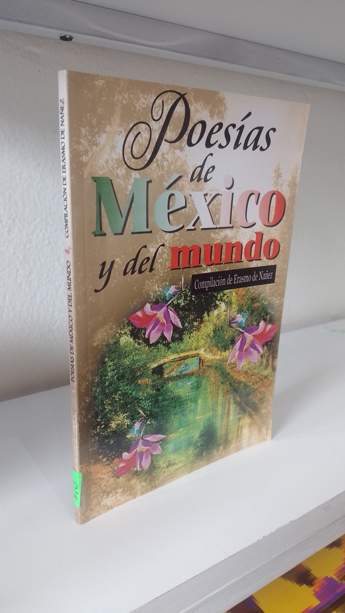 POESIA DE MEXICO Y DEL MUNDO POR ERASMO DE NAÑEZ USADO POESIA JUAREZ 515